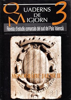 Seller image for Quaderns de Migjorn 3. Monogrfic de Jaume II. for sale by Librera Vobiscum