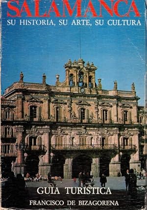 Bild des Verkufers fr Salamanca. Su historia, su arte, su cultura ( Gua turstica) zum Verkauf von Librera Vobiscum