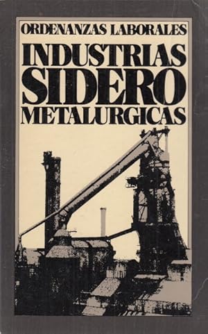 Bild des Verkufers fr ORDENANZAS LABORALES INDUSTRIAS SIDERO METALRGICAS zum Verkauf von Librera Vobiscum