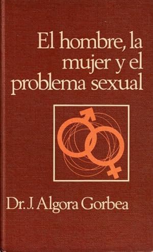 Imagen del vendedor de El hombre, la mujer y el problema sexual a la venta por Librera Vobiscum