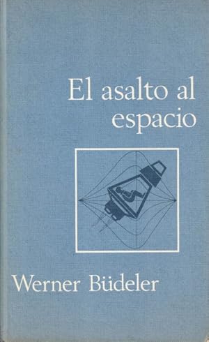 Seller image for El asalto al espacio for sale by Librera Vobiscum