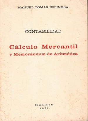 Seller image for Clculo Mercantil y Memorndum de Aritmtica for sale by Librera Vobiscum