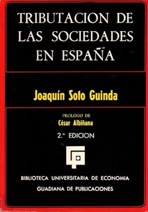 Imagen del vendedor de La tributacin de las sociedades en Espaa a la venta por Librera Vobiscum