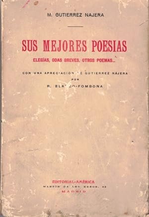 Imagen del vendedor de Sus mejores poesas (Elegas, Odas Breves, otros poemas.) a la venta por Librera Vobiscum