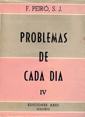 Imagen del vendedor de Problemas de cada da (Tomo IV) a la venta por Librera Vobiscum