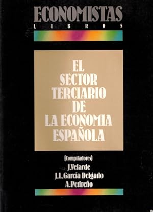 Imagen del vendedor de El sector terciario de la economa espaola (I Jornadas de Alicante sobre economa espaola) a la venta por Librera Vobiscum