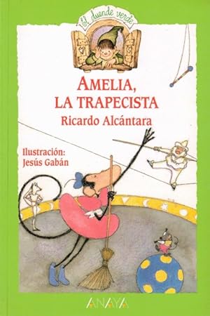 Imagen del vendedor de Amelia, la trapecista a la venta por Librera Vobiscum