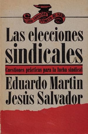 Imagen del vendedor de Las elecciones sindicales (Cuestiones prcticas para la lucha sindical) a la venta por Librera Vobiscum