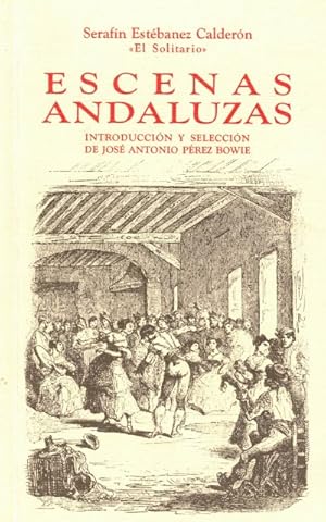 Imagen del vendedor de Escenas andaluzas a la venta por Librera Vobiscum