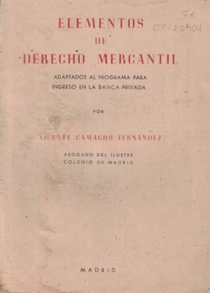 Imagen del vendedor de Elementos de derecho mercantil (Adaptados al programa para ingreso en banca privada) a la venta por Librera Vobiscum