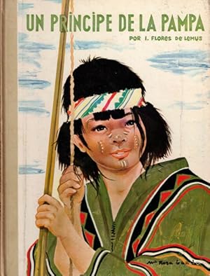 Imagen del vendedor de Un prncipe de la Pampa a la venta por Librera Vobiscum