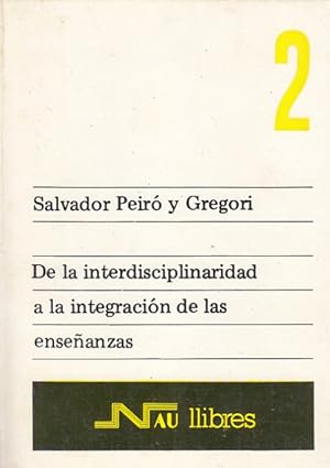 Seller image for De la interdisciplinaridad a la integracin de las enseanzas. 2 for sale by Librera Vobiscum