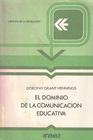 Bild des Verkufers fr El dominio de la comunicacin educativa zum Verkauf von Librera Vobiscum