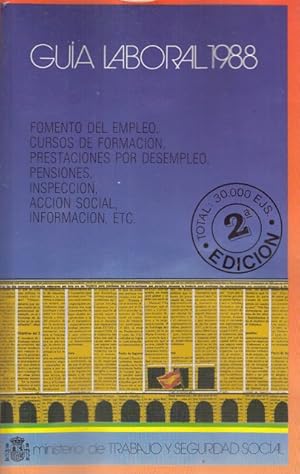 Bild des Verkufers fr Gua laboral 1988. FOMENTO DEL EMPLEO, CURSOS DE FORMACION, PRESTACIONES POR DESEMPLEO, PENSIONES, INSPECCION, ACCION SOCIAL, INFORMACION Y OTROS zum Verkauf von Librera Vobiscum