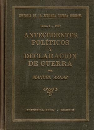 Imagen del vendedor de Antecedentes polticos y declaracin de guerra (Tomo I - 1939) a la venta por Librera Vobiscum