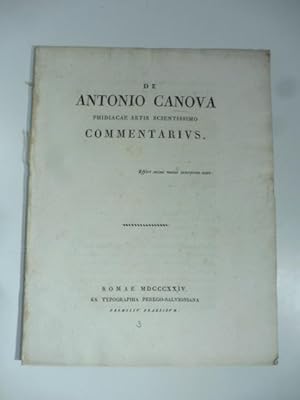Bild des Verkufers fr De Antonio Canova phidiacae artis scientissimo commentarius zum Verkauf von Coenobium Libreria antiquaria