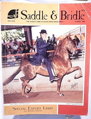 Seller image for Saddle & Bridle Magazine August 1994 Volume 67, number 8 "Special Export Light and Richard Obenauf" for sale by Prestonshire Books, IOBA