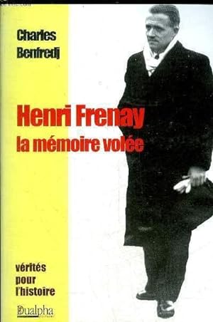 Bild des Verkufers fr HENRI FRENAY LA MEMOIRE VOLEE - COLLECTION VERITES POUR L'HISTOIRE. zum Verkauf von Le-Livre