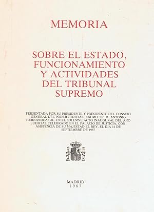 Imagen del vendedor de MEMORIA SOBRE EL ESTADO, FUNCIONAMIENTO Y ACTIVIDADES DEL TRIBUNAL SUPREMO a la venta por Librera Torren de Rueda