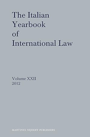 Image du vendeur pour The Italian Yearbook of International Law 2012 mis en vente par Libro Co. Italia Srl