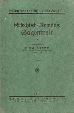 Bild des Verkufers fr Griechisch-rmische Sagenwelt. (Kulturkunde in Schule und Haus : Reihe 2 ; 1). zum Verkauf von Brbel Hoffmann