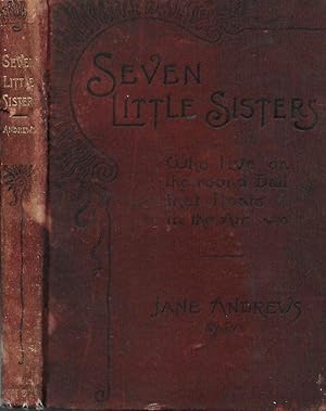 Bild des Verkufers fr THE SEVEN LITTLE SISTERS WHO LIVE ON THE ROUND BALL THAT FLOATS IN THE AIR. zum Verkauf von Legacy Books