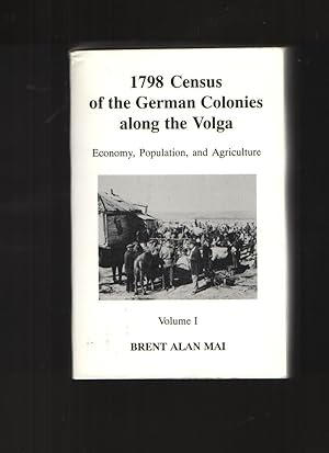 1798 Census of the German Colonies Along the Volga, Vol. I