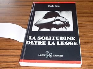 Seller image for La Solitudine Oltre La Legge for sale by Jaycey Books