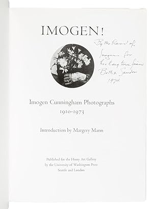 Imogen! Imogen Cunningham: Photographs 1910-1973 - SIGNED BY THE ARTIST