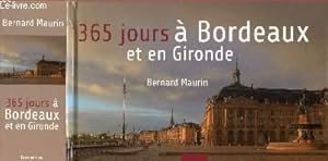 Image du vendeur pour 365 JOURS A BORDEAUX ET EN GIRONDE mis en vente par Le-Livre