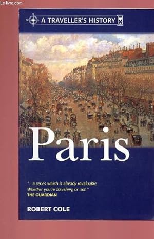 Bild des Verkufers fr A TRAVELLER'S HISTORY OF PARIS zum Verkauf von Le-Livre