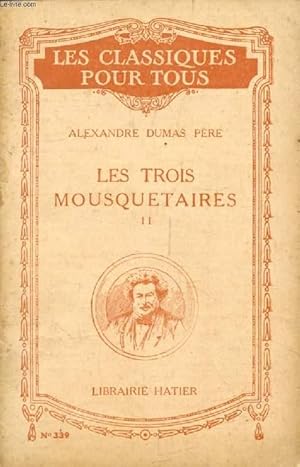 Bild des Verkufers fr LES TROIS MOUSQUETAIRES, TOME II (Les Classiques Pour Tous) zum Verkauf von Le-Livre