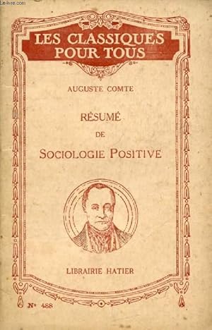 Seller image for RESUME DE SOCIOLOGIE POSITIVE (Les Classiques Pour Tous) for sale by Le-Livre