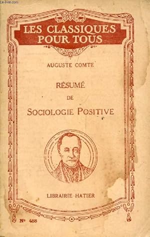 Seller image for RESUME DE SOCIOLOGIE POSITIVE (Les Classiques Pour Tous) for sale by Le-Livre