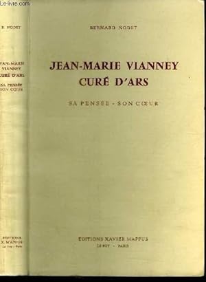 Bild des Verkufers fr JEAN-MARIE VIANNEY - CURE D'ARS - SA PENSEE - SON COEUR zum Verkauf von Le-Livre