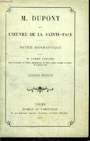 Bild des Verkufers fr M. DUPONT ET L'OEUVRE DE LA SAINTE-FACE - NOTICE BIOGRAPHIQUE zum Verkauf von Le-Livre