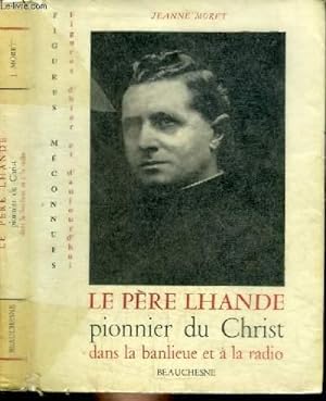 Seller image for LE PERE LHANDE - PIONNIER DU CHRIST DANS LA BANLIEUE ET A LA RADIO for sale by Le-Livre