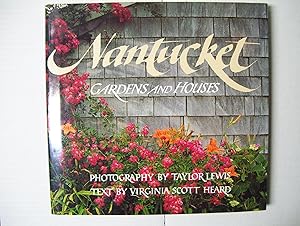 Seller image for Nantucket: Gardens and Houses for sale by Jerry Merkel