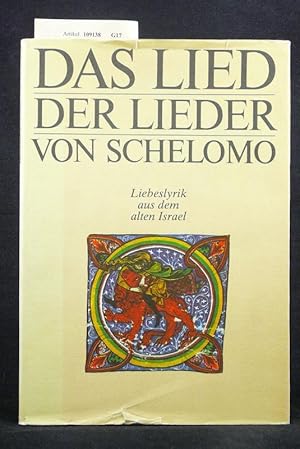 Das Lied der Lieder von Schelomo - Liebeslyrik aus dem alten Israel