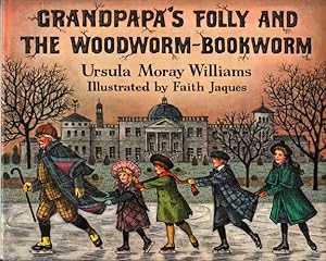 Grandpapa's Folly and The Woodworm-Bookworm