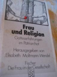 Bild des Verkufers fr Frau und Religion Gotteserfahrungen im Patriarchat zum Verkauf von Alte Bcherwelt