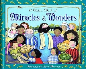 Bild des Verkufers fr Child's Book Of Miracles & Wonders : zum Verkauf von Sapphire Books