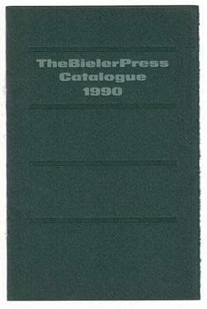 The Bieler Press catalog 1990 [cover title]. The 1990 catalogue of the Bieler Press [drop title]