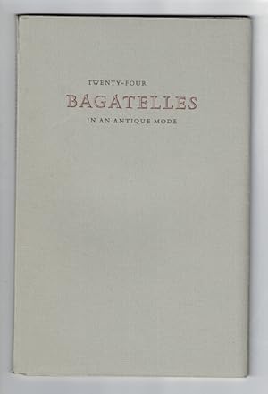 Image du vendeur pour Twenty-four bagatelles in an antique mode mis en vente par Rulon-Miller Books (ABAA / ILAB)