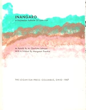 Inangaro: a Polynesian folktale of love lost. [And:] Inangaro: the legend of the coconut