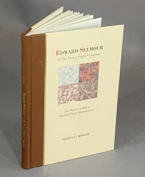 Seller image for Edward Seymour and the Fancy Paper Company: the story of a British marbled paper manufacturer for sale by Rulon-Miller Books (ABAA / ILAB)
