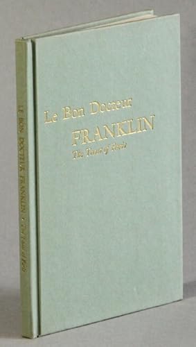 Le Bon Docteur Franklin: the toast of Paris