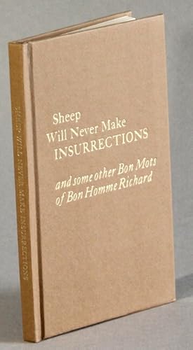 Sheep will never make insurrections: and some other bon mots of Bon Homme Richard