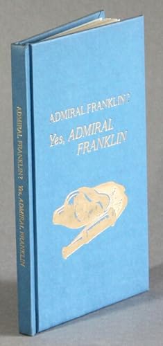 Admiral Franklin? Yes, Admiral Franklin