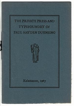 Imagen del vendedor de Private Press & Typefoundry of Paul Hayden Duensing a la venta por Rulon-Miller Books (ABAA / ILAB)